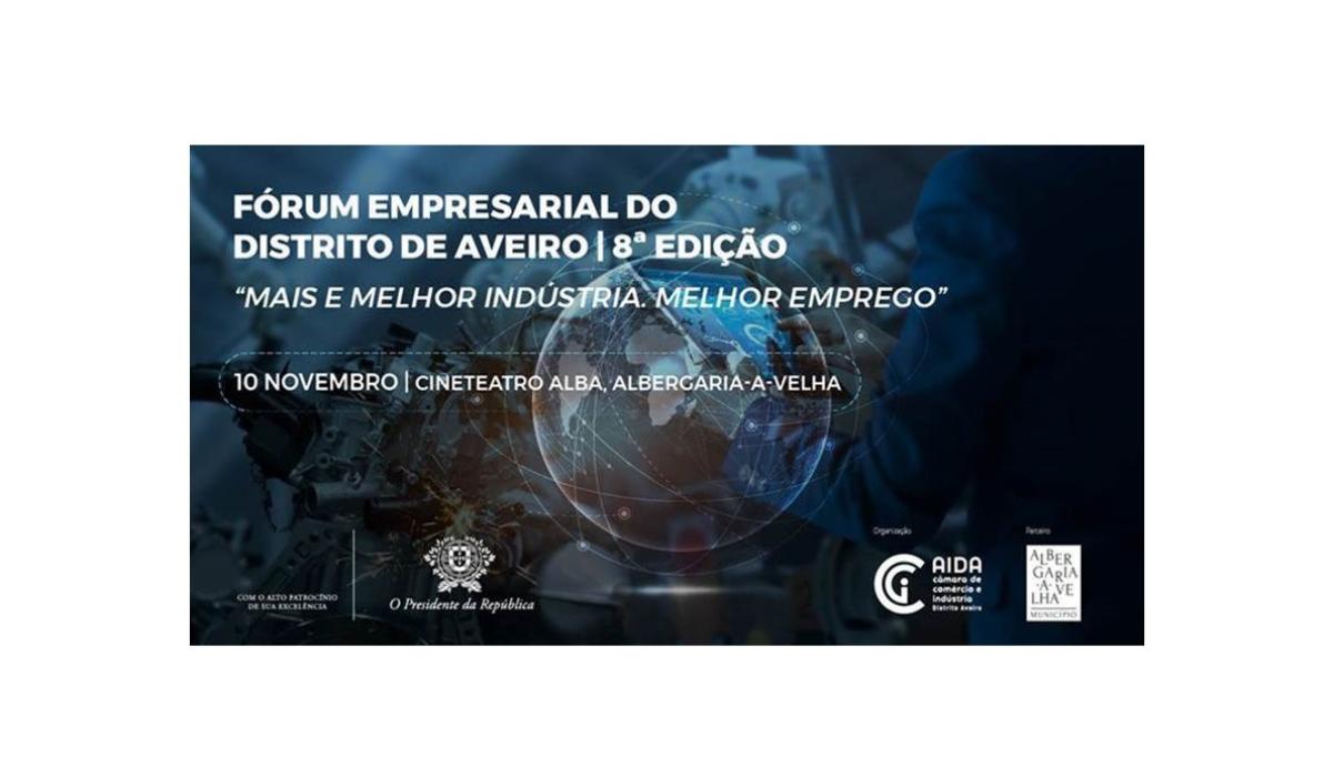 8ª edição do Fórum Empresarial do distrito de Aveiro 